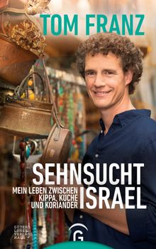 Sehnsucht Israel.  Tom Franz