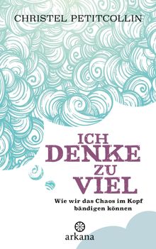 Ich denke zu viel.  Elisabeth Liebl