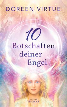 10 Botschaften deiner Engel.  Angelika Hansen