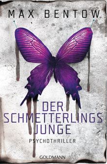 Der Schmetterlingsjunge.  Max Bentow