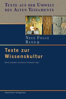 Texte zur Wissenskultur.  Daniel Schwemer