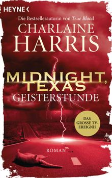 Midnight, Texas - Geisterstunde.  Sonja Rebernik-Heidegger