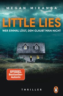 LITTLE LIES  Wer einmal lgt, dem glaubt man nicht.  Cathrin Clauen