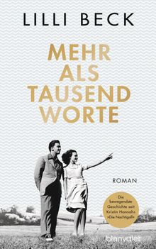 Mehr als tausend Worte.  Lilli Beck