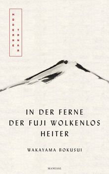 In der Ferne der Fuji wolkenlos heiter.  Eduard Klopfenstein