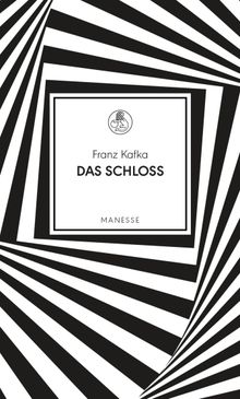 Das Schloss.  Franz Kafka