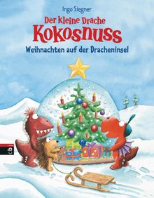 Der kleine Drache Kokosnuss - Weihnachten auf der Dracheninsel.  Ingo Siegner