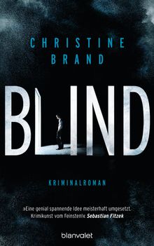 Blind.  Christine Brand