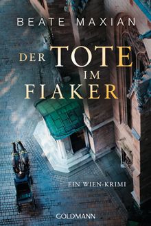 Der Tote im Fiaker.  Beate Maxian