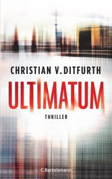 Ultimatum.  Christian v. Ditfurth