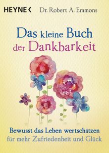 Das kleine Buch der Dankbarkeit.  Karin Weingart