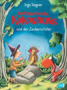 Der kleine Drache Kokosnuss und der Zauberschler.  Ingo Siegner