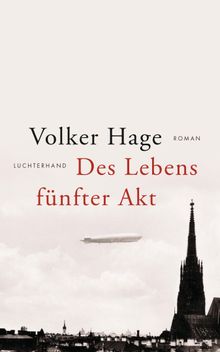 Des Lebens fnfter Akt.  Volker Hage