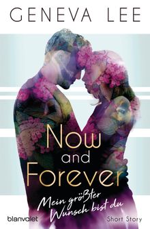 Now and Forever - Mein grter Wunsch bist du.  Geneva Lee