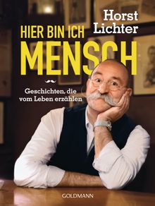 Hier bin ich Mensch.  Horst Lichter