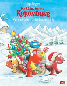 Der kleine Drache Kokosnuss - Weihnachtsfest in der Drachenhhle.  Ingo Siegner