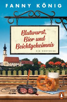 Blutwurst, Bier und Beichtgeheimnis.  Fanny Knig