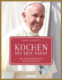 Kochen mit dem Papst.  Roberto Alborghetti