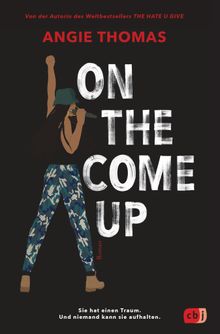 On The Come Up.  Henriette Zeltner-Shane