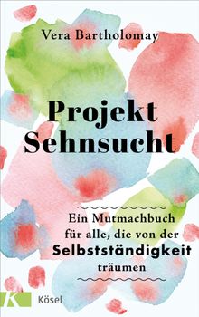 Projekt Sehnsucht.  Vera Bartholomay