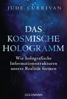 Das kosmische Hologramm.  Franz Leipold