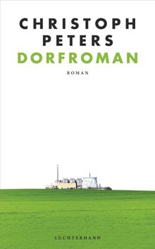 Dorfroman.  Christoph Peters