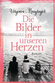 Die Bilder in unseren Herzen.  Wibke Kuhn