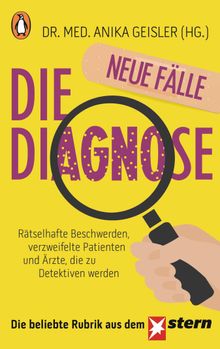 Die Diagnose  neue Flle.  Anika Geisler