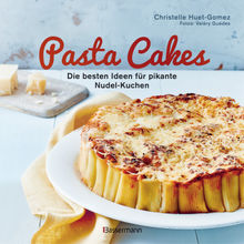 Pasta Cakes.  Christelle Huet-Gomez