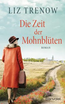 Die Zeit der Mohnblten.  Andrea Brandl