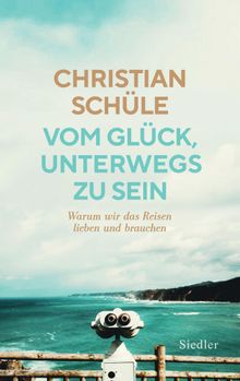 Vom Glck, unterwegs zu sein.  Christian Schle