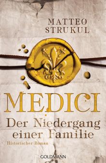 Medici - Der Niedergang einer Familie.  Christine Heinzius