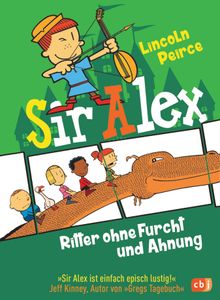 Sir Alex - Ritter ohne Furcht und Ahnung.  Bettina Spangler