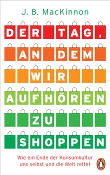 Der Tag, an dem wir aufhren zu shoppen.  Stephan Gebauer