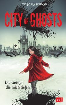 City of Ghosts - Die Geister, die mich riefen.  Tanja Ohlsen