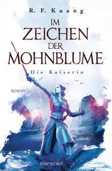 Im Zeichen der Mohnblume - Die Kaiserin.  Michaela Link