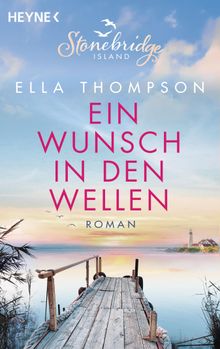 Ein Wunsch in den Wellen - Stonebridge Island 1.  Ella Thompson