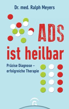 ADS ist heilbar.  Ralph Meyers