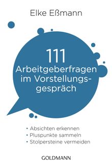 111 Arbeitgeberfragen im Vorstellungsgesprch.  Elke Emann