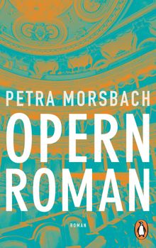 Opernroman.  Petra Morsbach