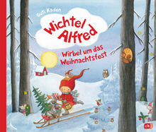 Wichtel Alfred - Wirbel um das Weihnachtsfest.  Outi Kaden