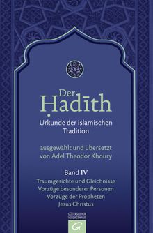 Traumgesichte und Gleichnisse. Vorzge besonderer Personen. Vorzge der Propheten. Jesus Christus.  Adel Theodor Khoury