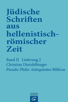 Pseudo-Philo: Antiquitates Biblicae (Liber Antiquitatum Biblicarum).  Christian Dietzfelbinger