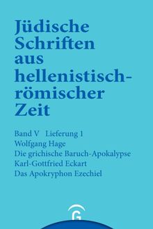 Die griechische Baruch-Apokalypse. Das Apokryphon Ezechiel.  Wolfgang Hage