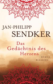 Das Gedchtnis des Herzens.  Jan-Philipp Sendker