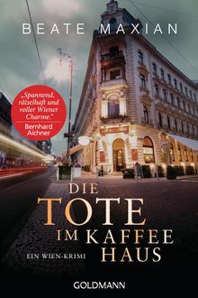 Die Tote im Kaffeehaus.  Beate Maxian