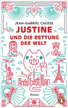 Justine und die Rettung der Welt.  Nathalie Lemmens