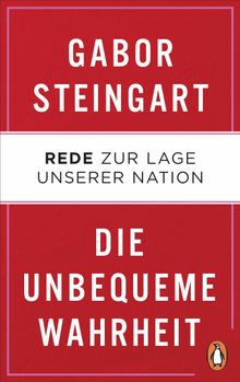 Die unbequeme Wahrheit.  Gabor Steingart