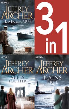 Jeffrey Archer, Die Kain-Saga 1-3: Kain und Abel/Abels Tochter/ - Kains Erbe (3in1-Bundle) -.  Jeffrey Archer