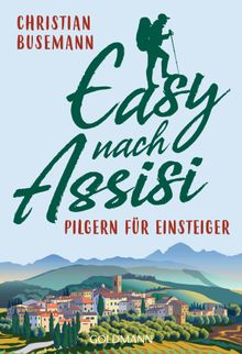 Easy nach Assisi.  Christian Busemann